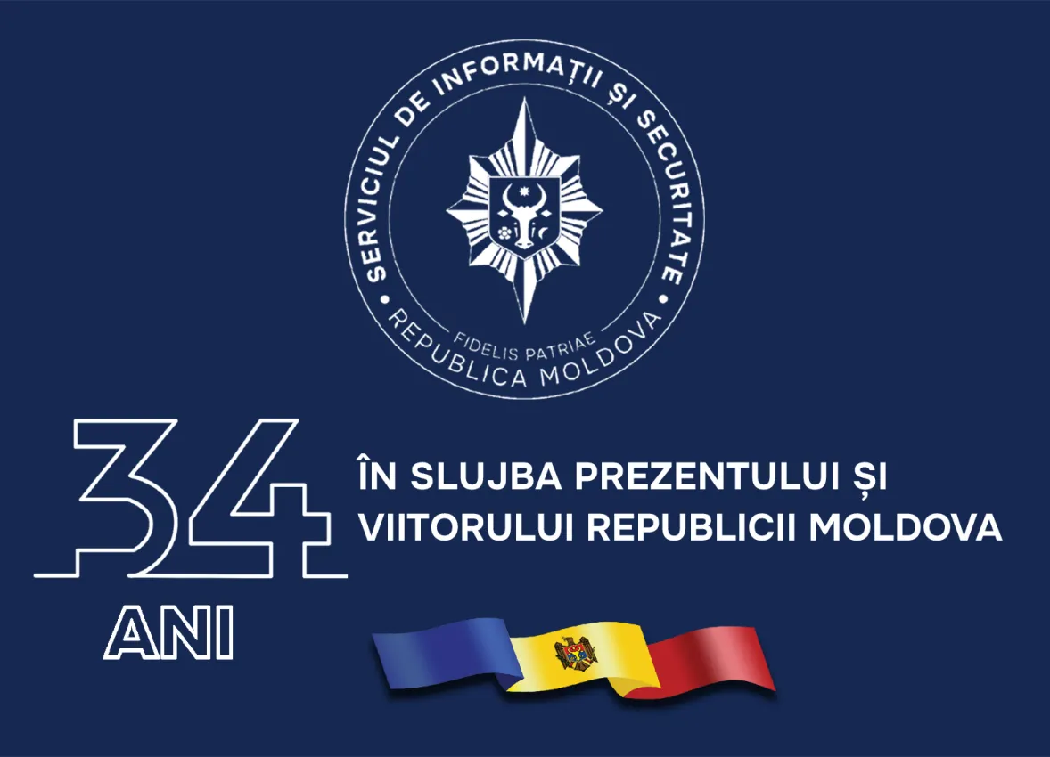 Serviciul de Informații și Securitate își reafirmă rolul de garant al securității statului și al parcursului european al Republicii Moldova